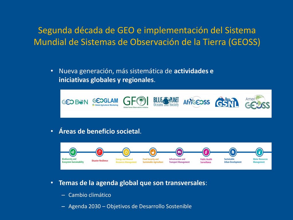 Segunda década de GEO e implementación del Sistema Mundial de Sistemas de Observación de la Tierra (GEOSS)
