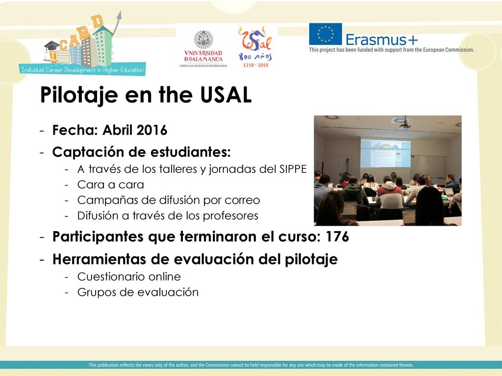 Pilotaje en the USAL Participantes que terminaron el curso: 176