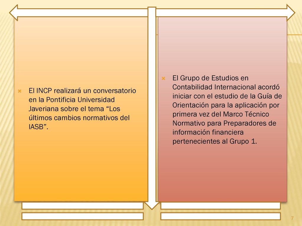 El INCP realizará un conversatorio en la Pontificia Universidad Javeriana sobre el tema Los últimos cambios normativos del IASB .