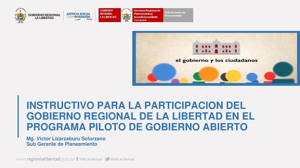 INSTRUCTIVO PARA LA PARTICIPACION DEL GOBIERNO REGIONAL DE LA LIBERTAD EN EL PROGRAMA PILOTO DE GOBIERNO ABIERTO
