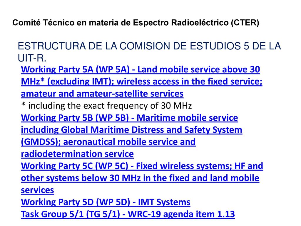 ESTRUCTURA DE LA COMISION DE ESTUDIOS 5 DE LA UIT-R.