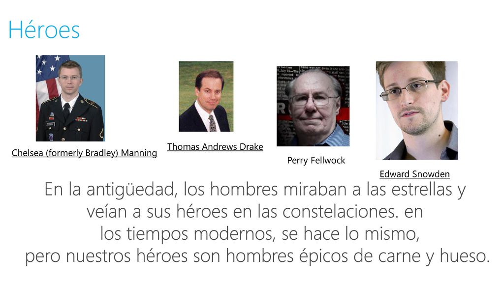 Héroes En la antigüedad, los hombres miraban a las estrellas y