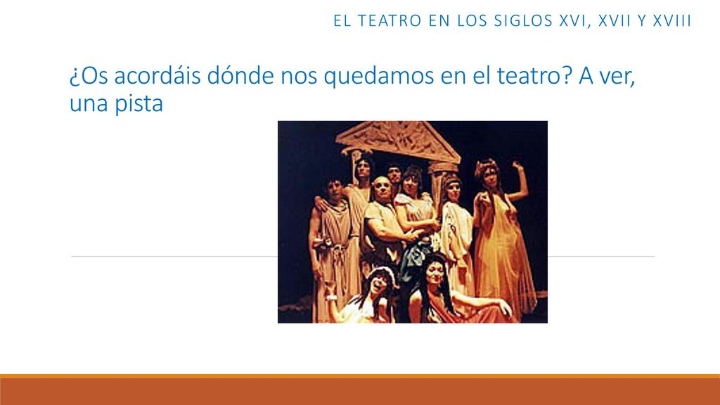 ¿Os acordáis dónde nos quedamos en el teatro A ver, una pista