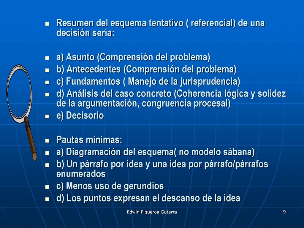 Resumen del esquema tentativo ( referencial) de una decisión sería: