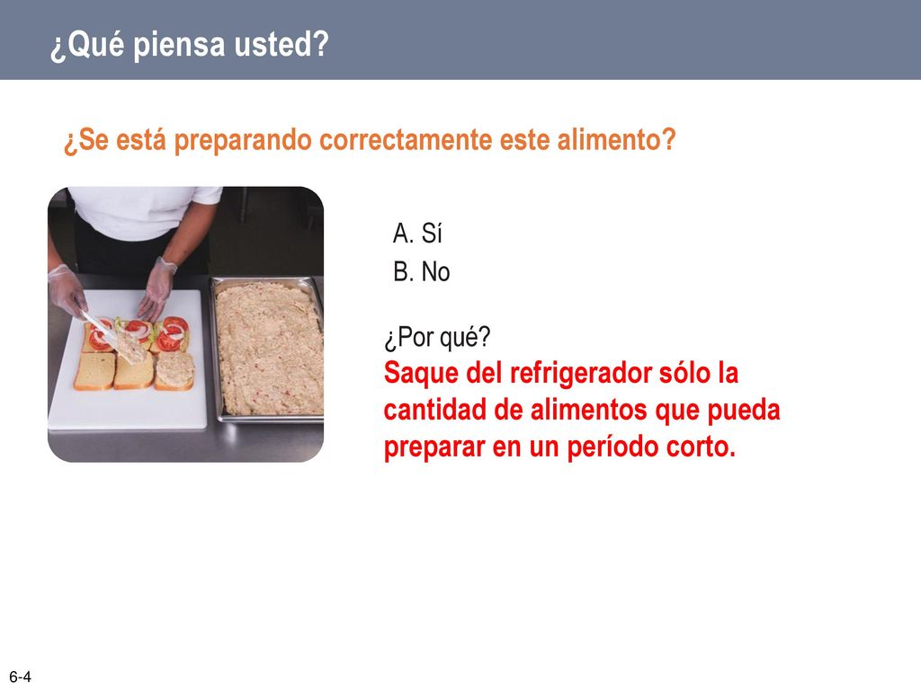 ¿Qué piensa usted ¿Se está preparando correctamente este alimento