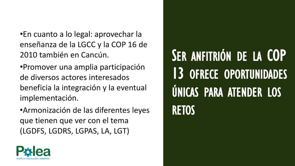 Ser anfitrión de la COP 13 ofrece oportunidades únicas para atender los retos