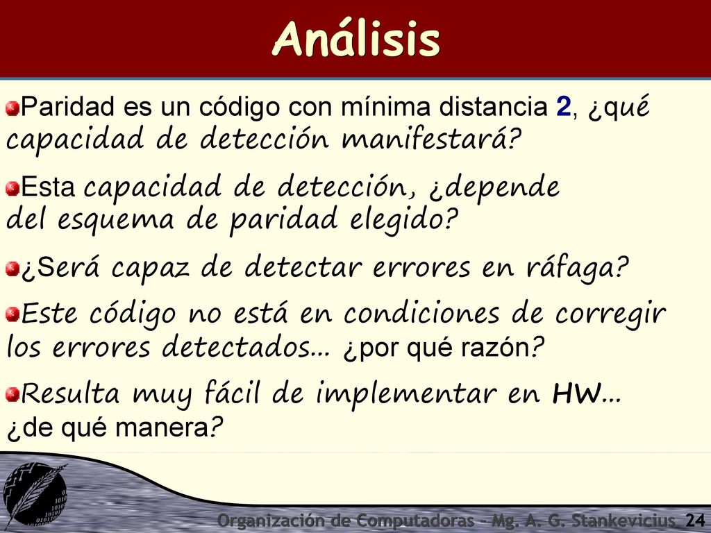 Análisis Paridad es un código con mínima distancia 2, ¿qué capacidad de detección manifestará