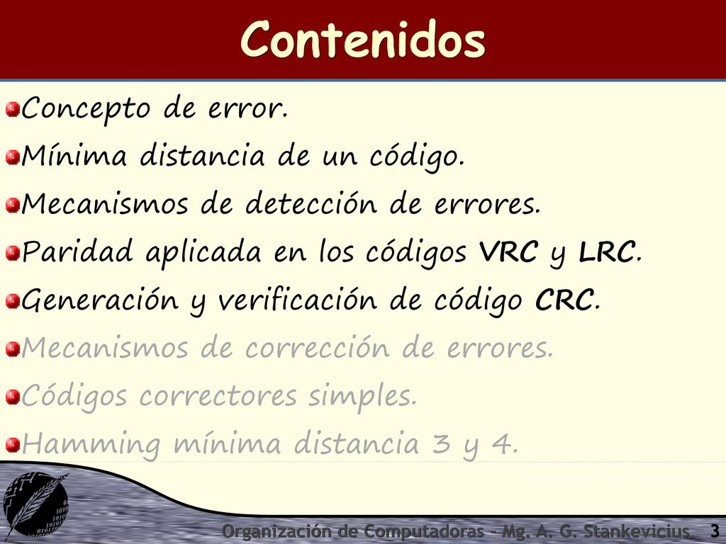 Contenidos Concepto de error. Mínima distancia de un código.