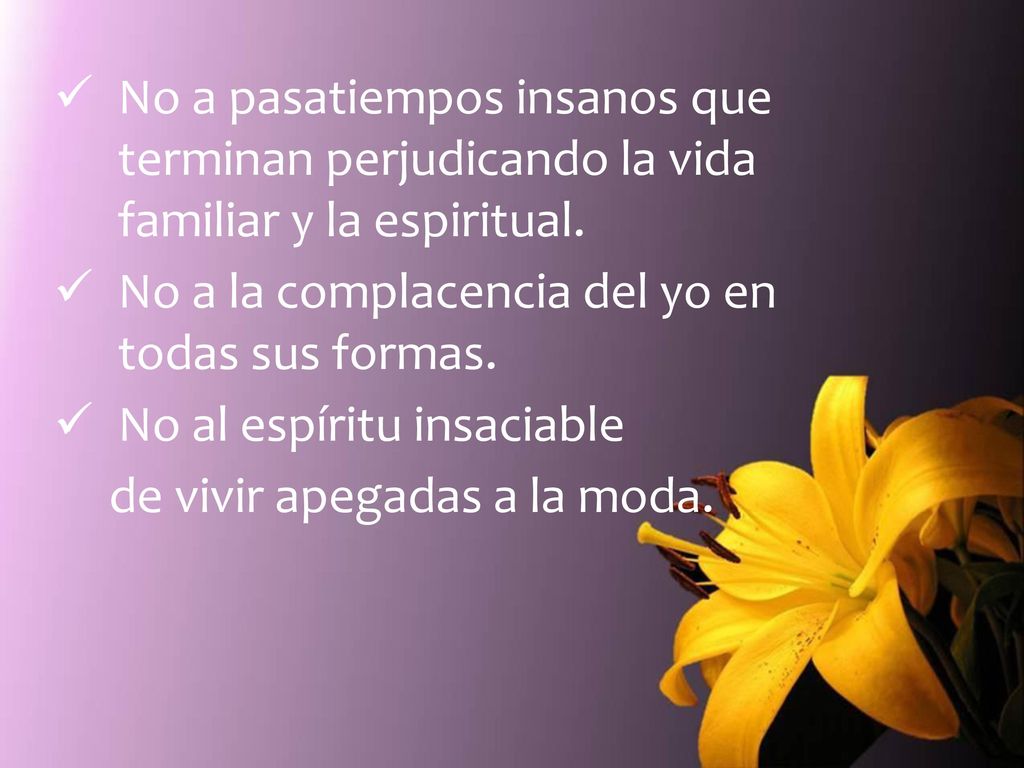 No a pasatiempos insanos que terminan perjudicando la vida familiar y la espiritual.