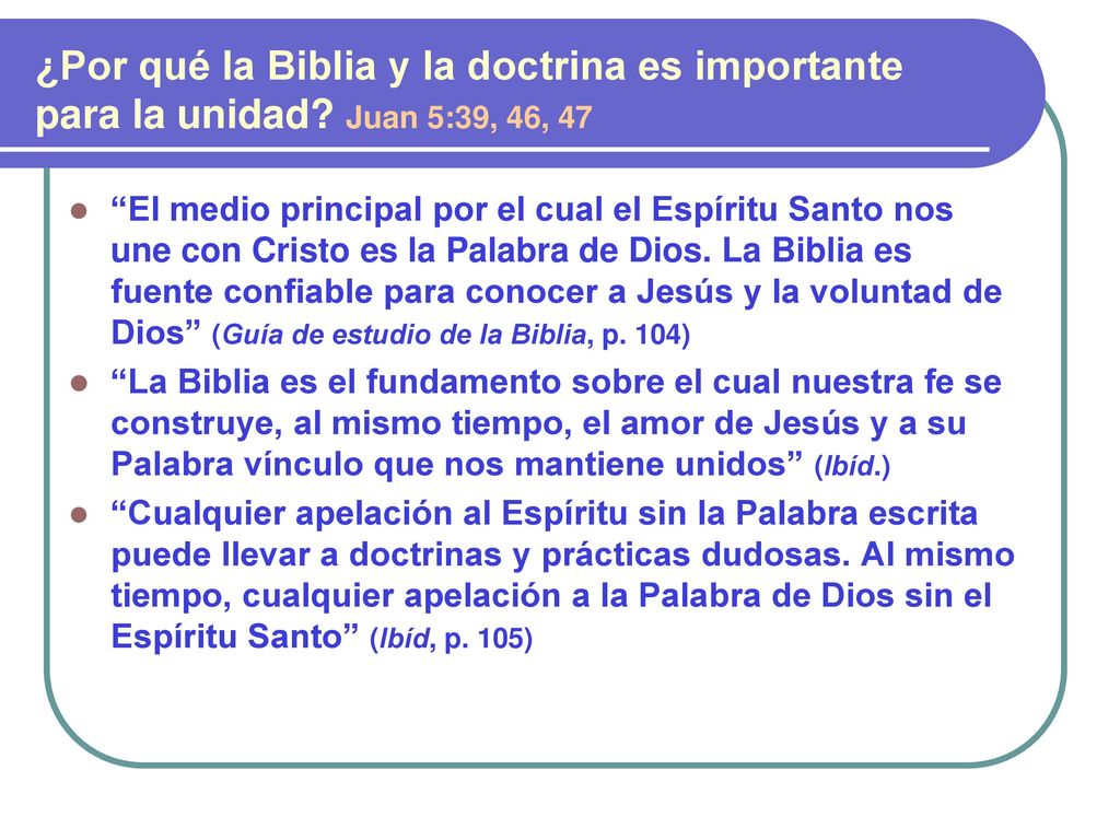 ¿Por qué la Biblia y la doctrina es importante para la unidad