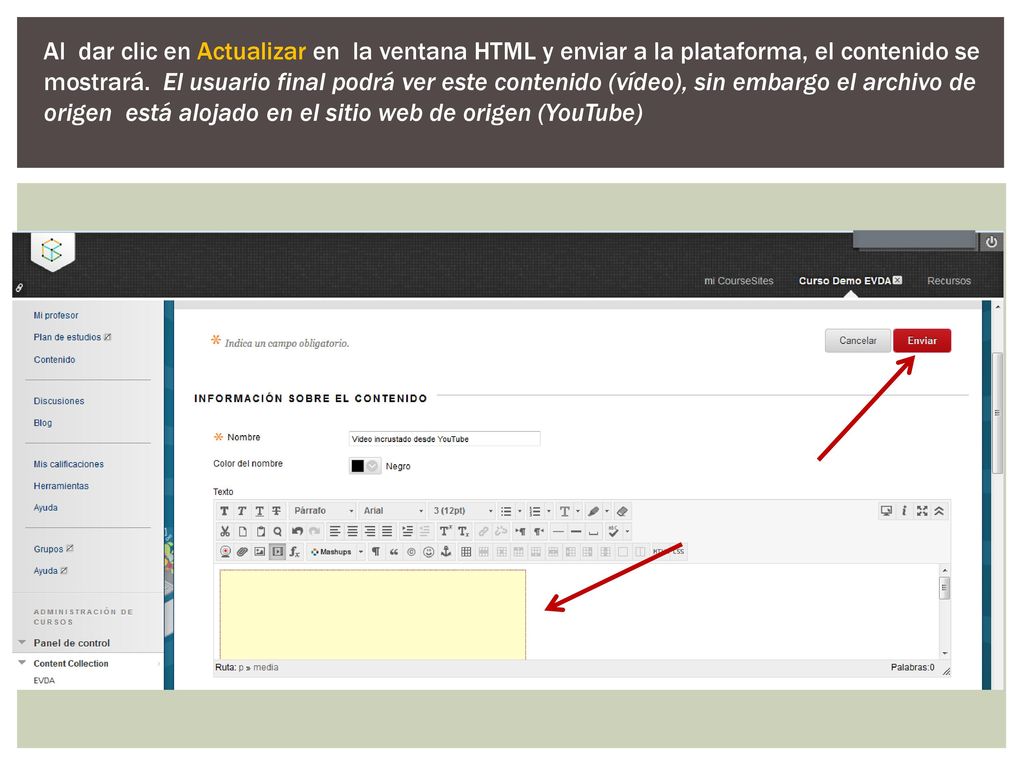 Al dar clic en Actualizar en la ventana HTML y enviar a la plataforma, el contenido se mostrará.