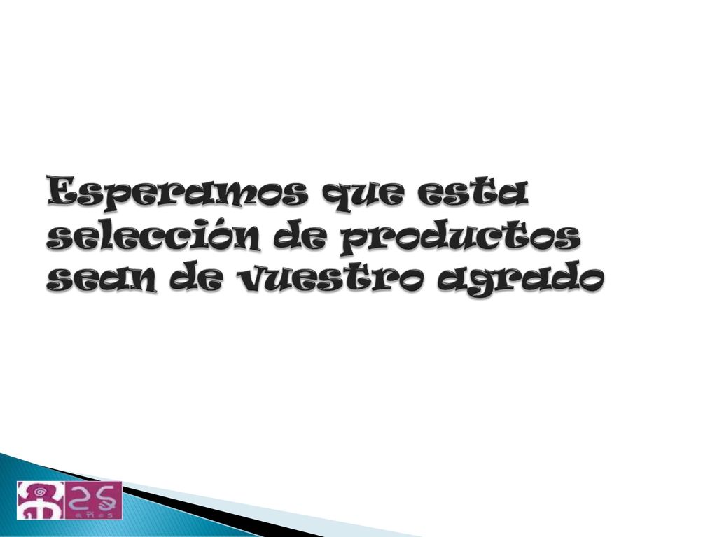 Esperamos que esta selección de productos sean de vuestro agrado