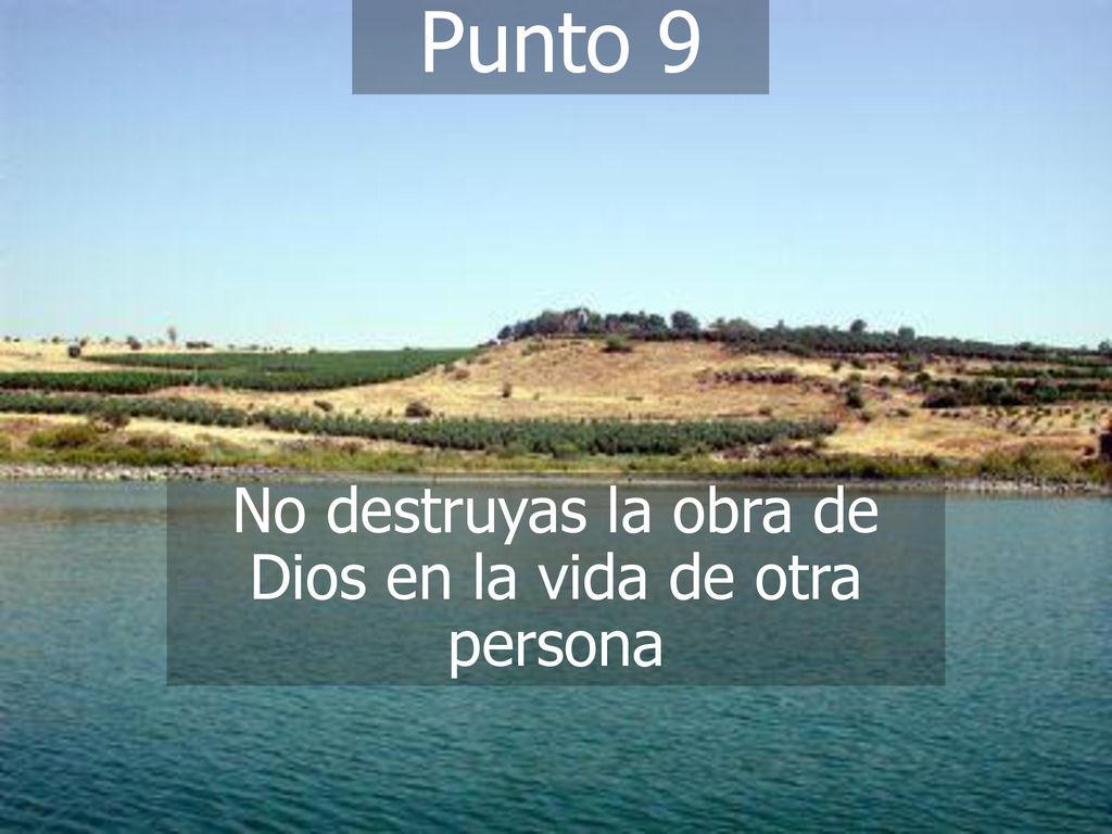 No destruyas la obra de Dios en la vida de otra persona