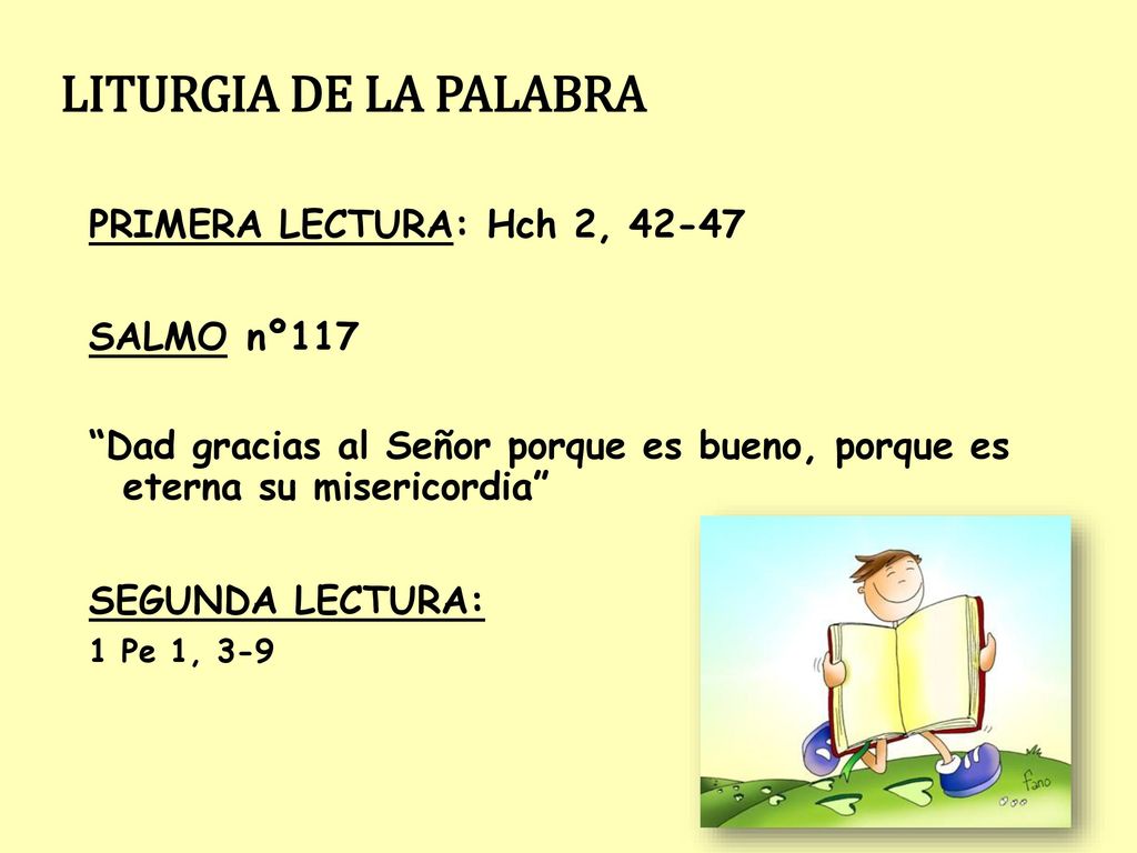 LITURGIA DE LA PALABRA PRIMERA LECTURA: Hch 2, SALMO nº117