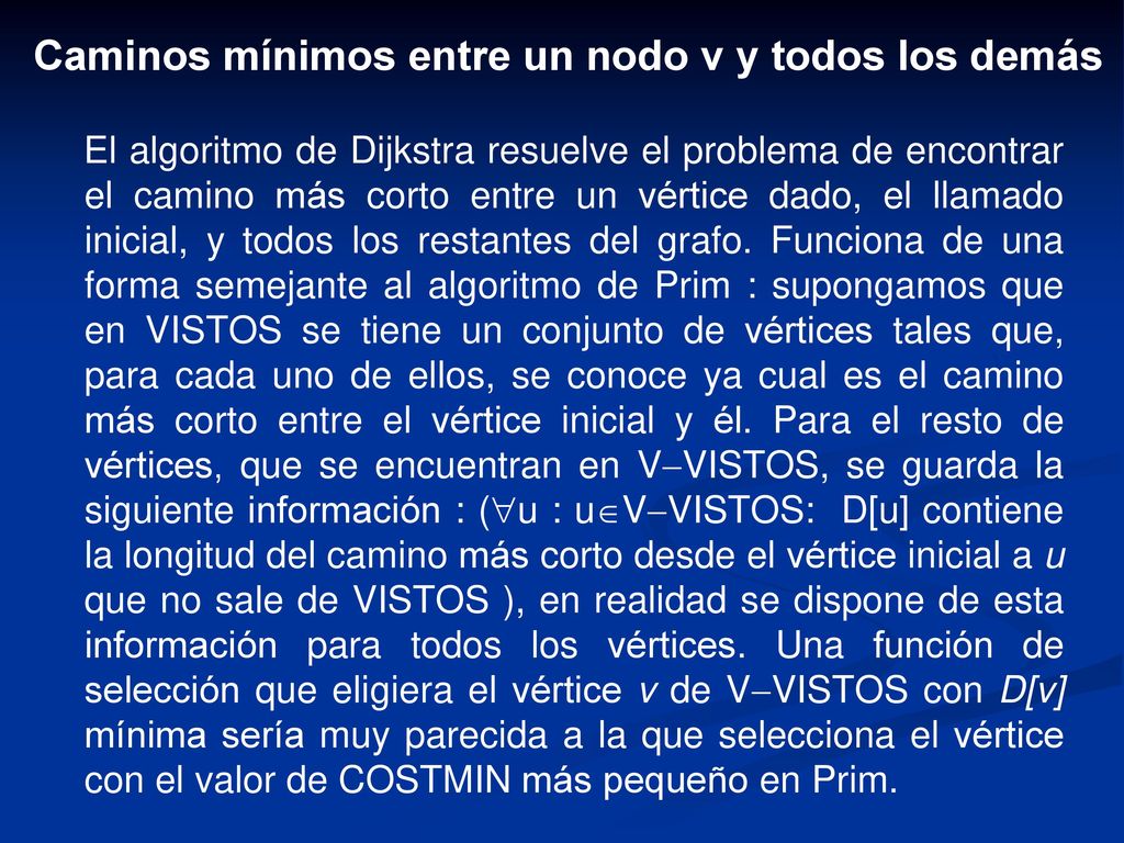 Caminos mínimos entre un nodo v y todos los demás