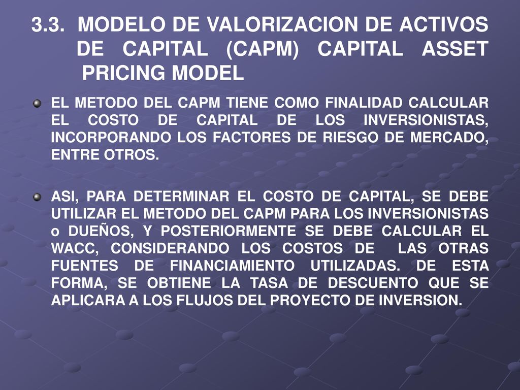 3.3. MODELO DE VALORIZACION DE ACTIVOS DE CAPITAL (CAPM) CAPITAL ASSET PRICING MODEL