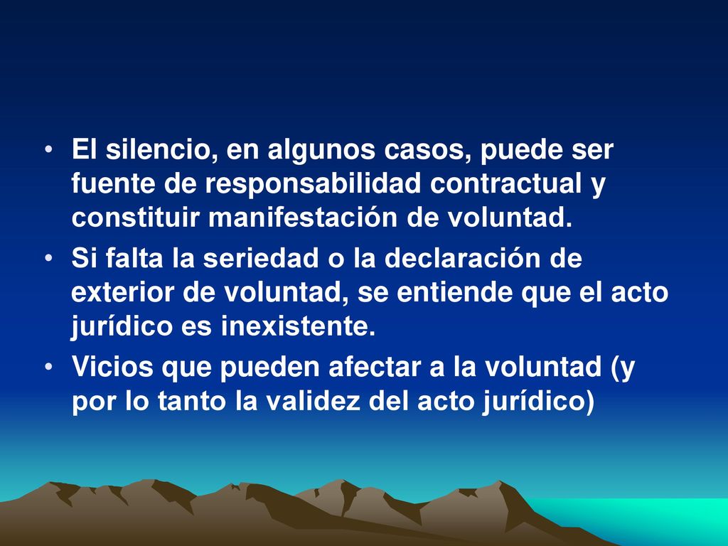 El silencio, en algunos casos, puede ser fuente de responsabilidad contractual y constituir manifestación de voluntad.
