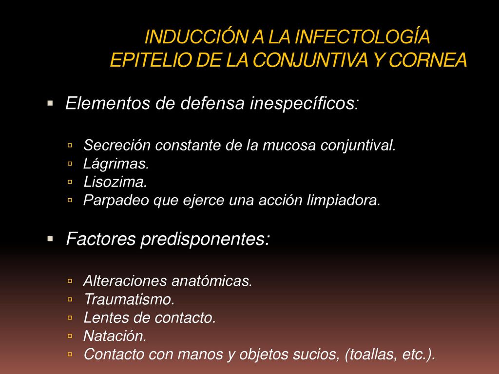 INDUCCIÓN A LA INFECTOLOGÍA EPITELIO DE LA CONJUNTIVA Y CORNEA