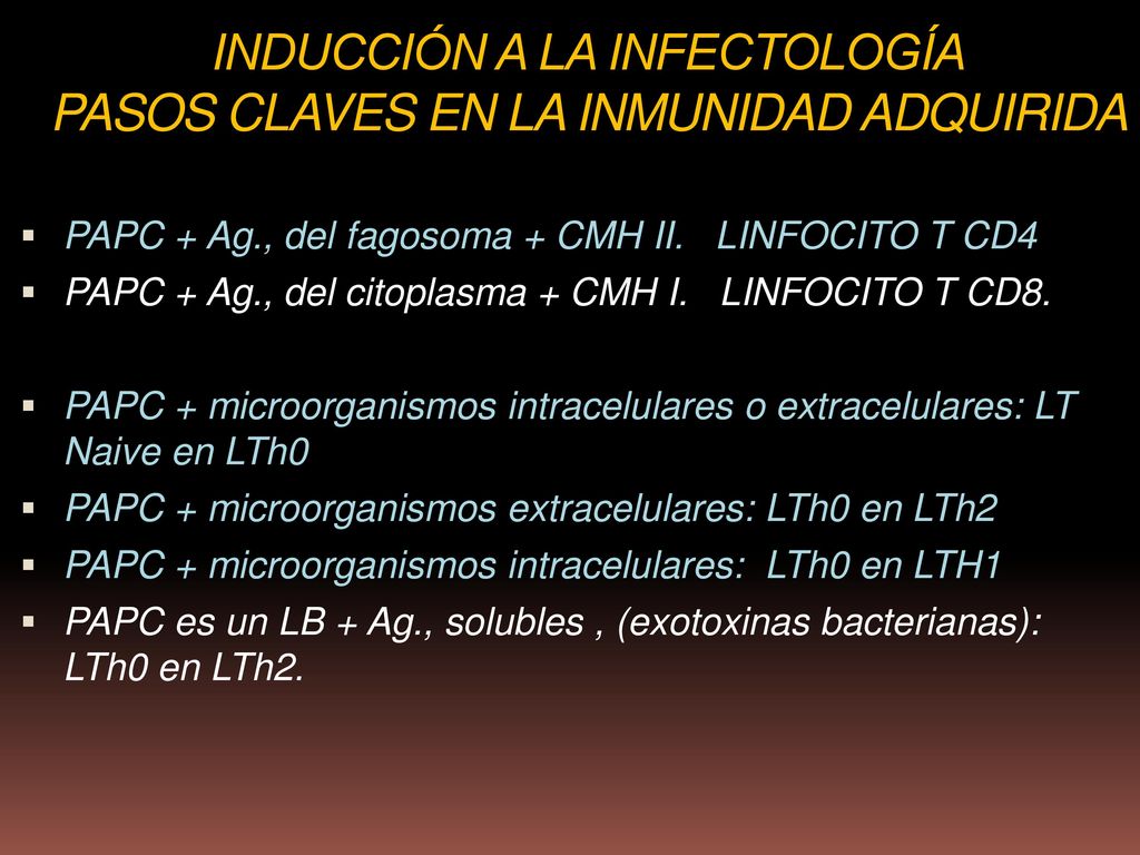 INDUCCIÓN A LA INFECTOLOGÍA PASOS CLAVES EN LA INMUNIDAD ADQUIRIDA