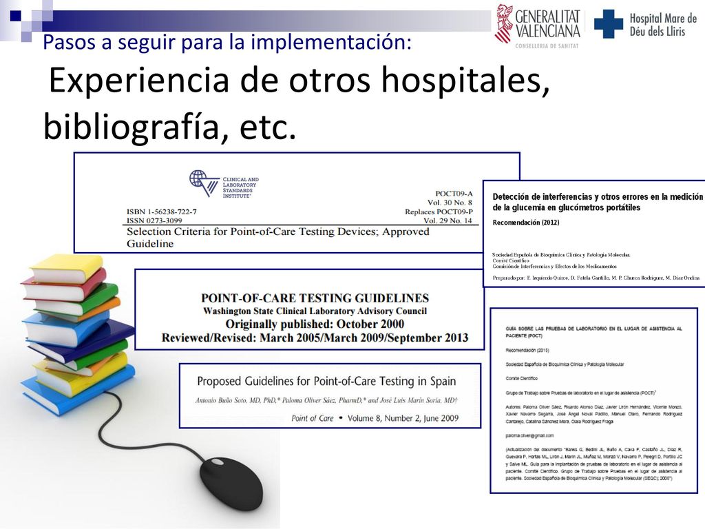 Pasos a seguir para la implementación: Experiencia de otros hospitales, bibliografía, etc.