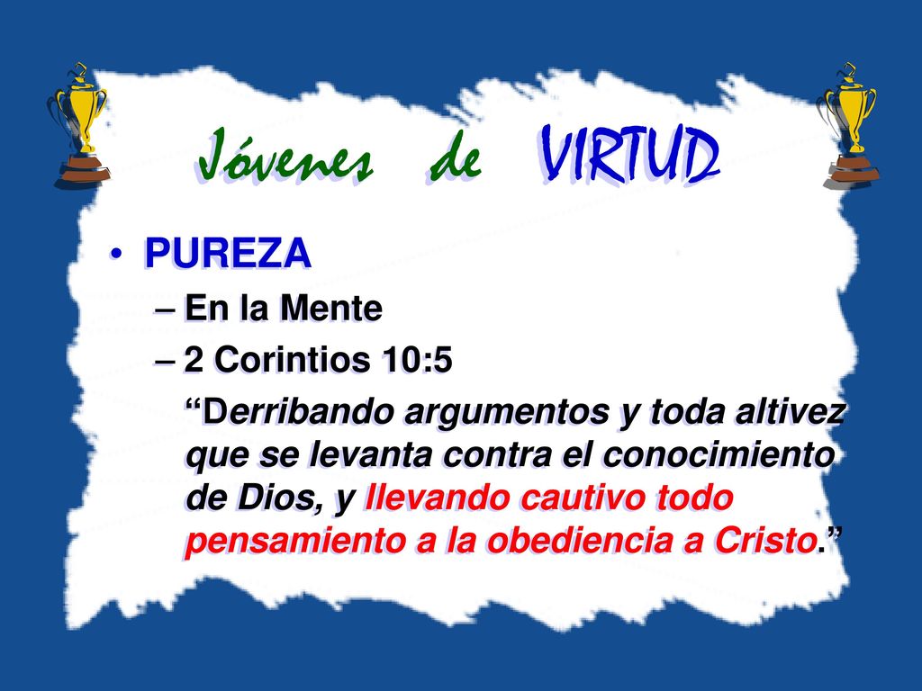 Jóvenes de VIRTUD PUREZA En la Mente 2 Corintios 10:5