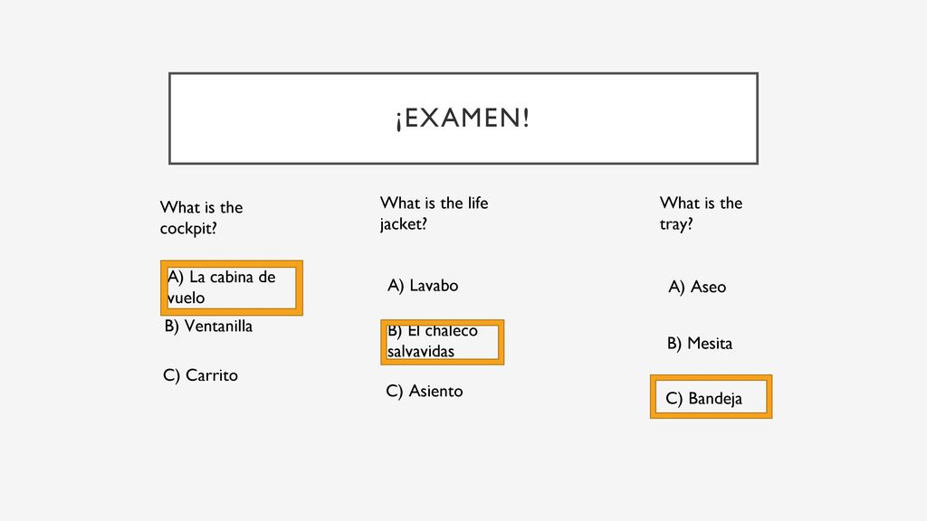 ¡Examen! What is the life jacket What is the tray