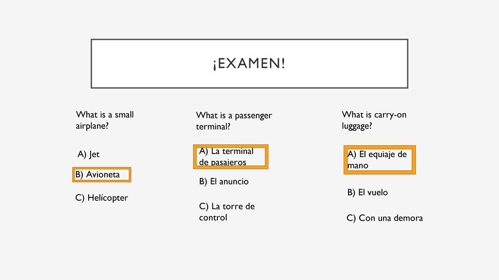 ¡Examen! What is a small airplane What is a passenger terminal