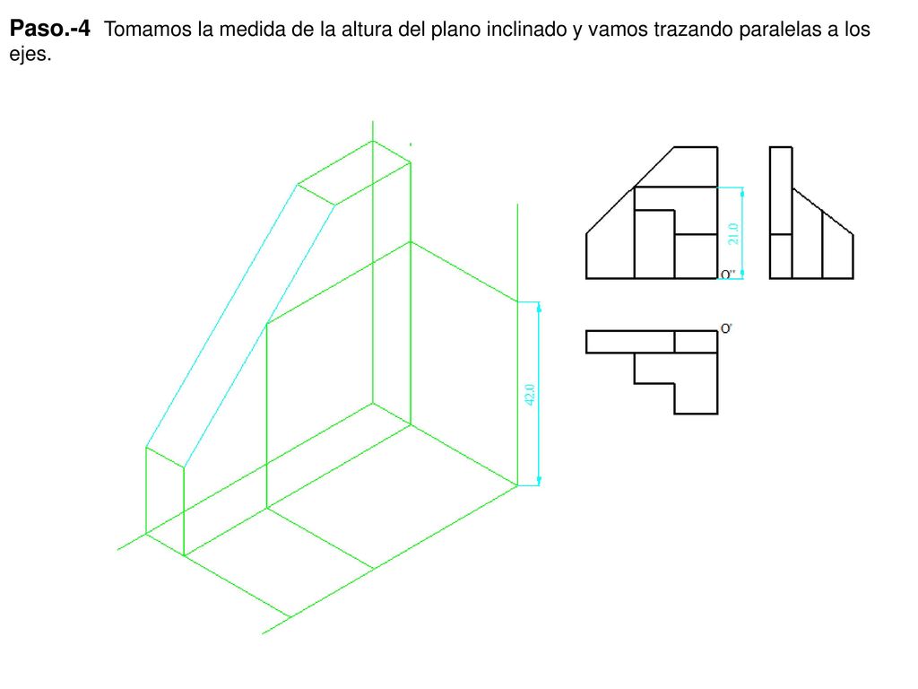 Paso.-4 Tomamos la medida de la altura del plano inclinado y vamos trazando paralelas a los ejes.
