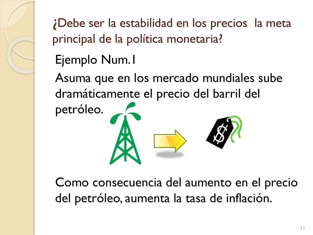 ¿Debe ser la estabilidad en los precios la meta principal de la política monetaria