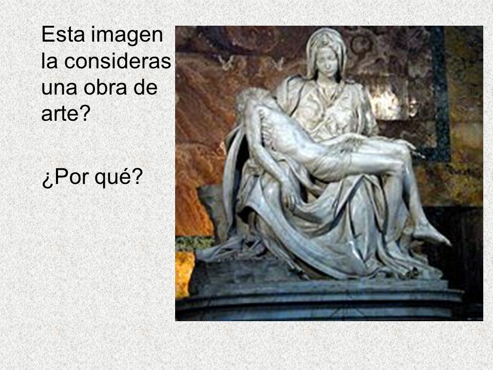 Esta imagen la consideras una obra de arte ¿Por qué