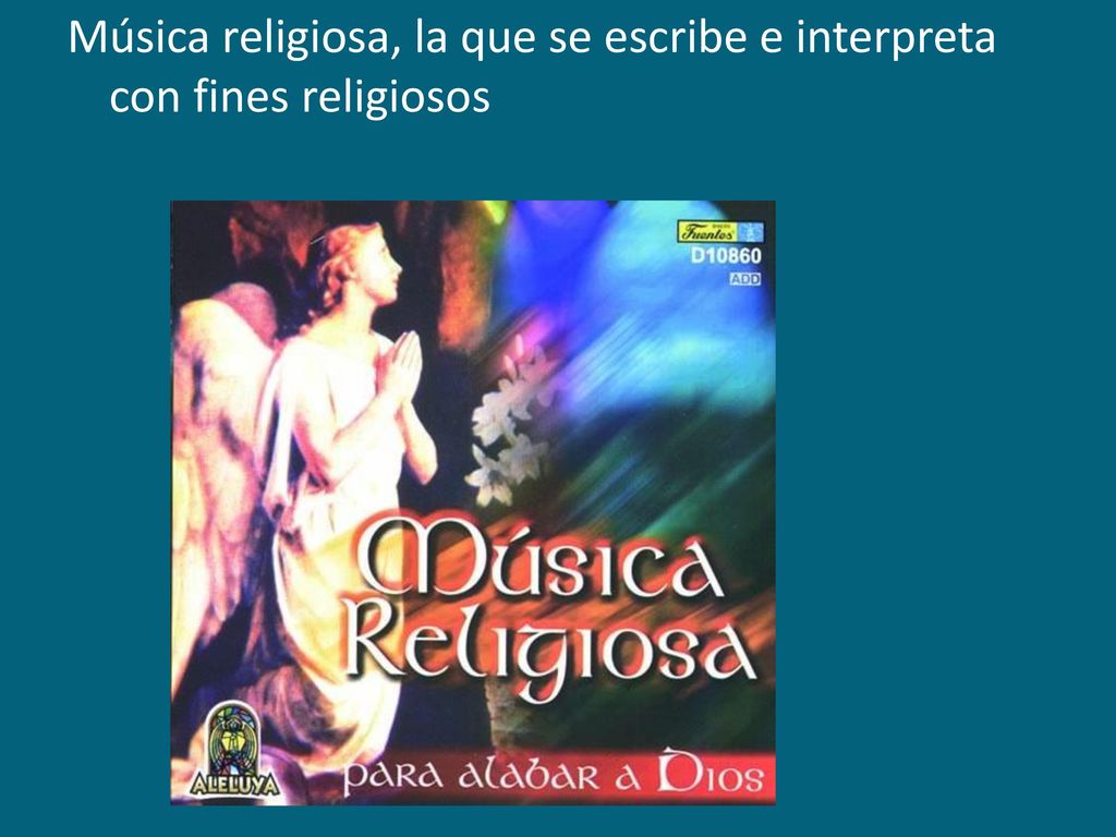 Música religiosa, la que se escribe e interpreta con fines religiosos
