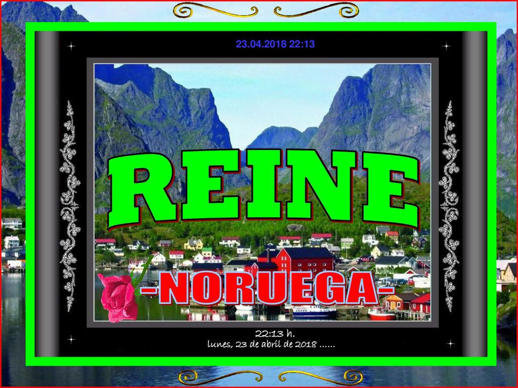 REINE -NORUEGA- lunes, 23 de abril de 2018 …… 22:13 h.