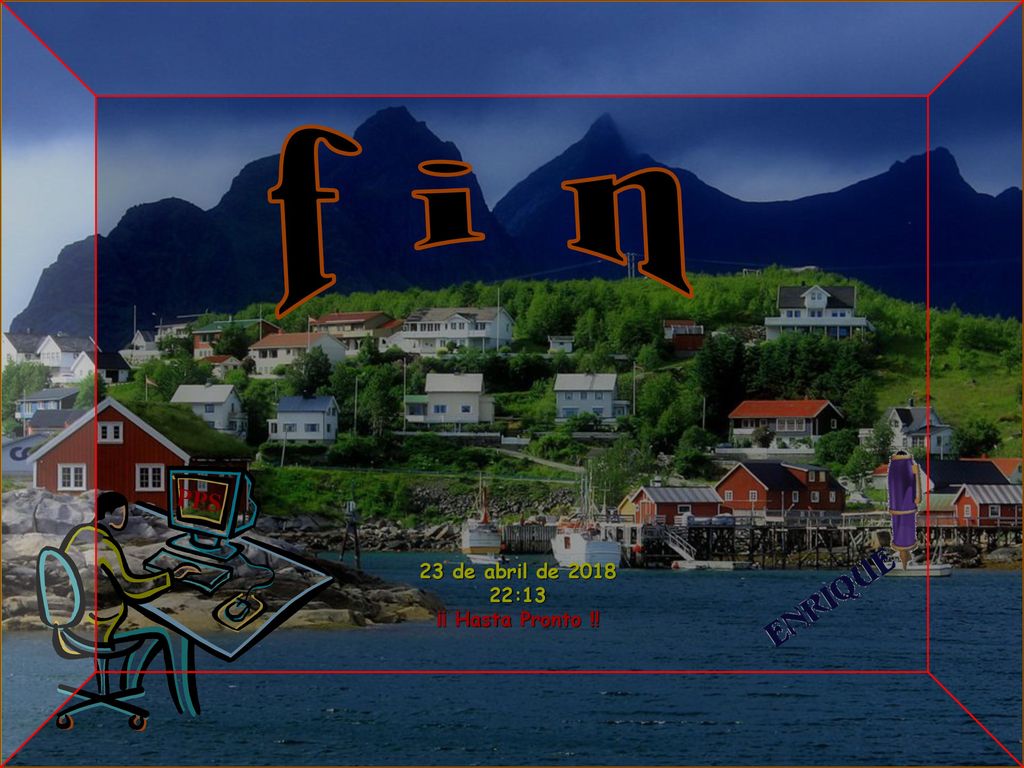 f i n PPS 23 de abril de :13 ¡¡ Hasta Pronto !!