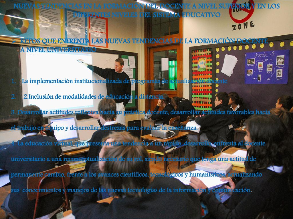 NUEVAS TENDENCIAS EN LA FORMACIÓN DEL DOCENTE A NIVEL SUPERIOR Y EN LOS DIFERENTES NIVELES DEL SISTEMA EDUCATIVO