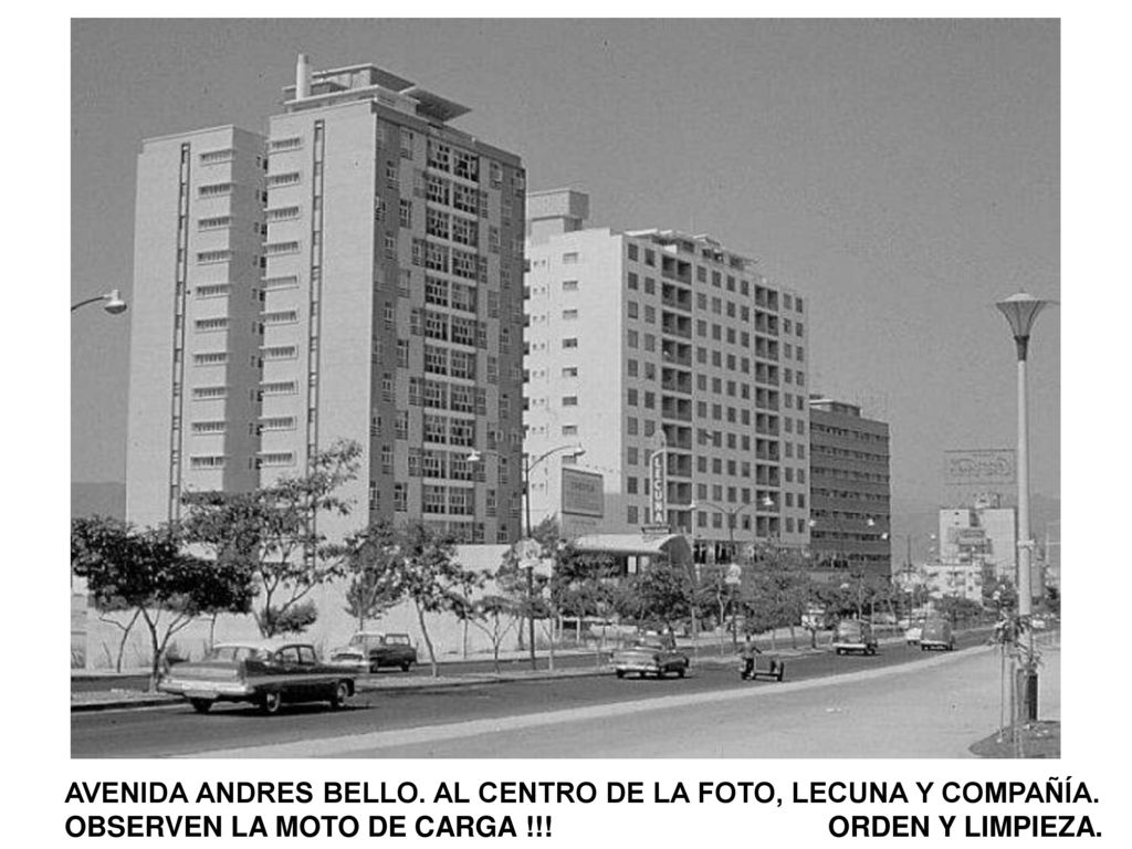 AVENIDA ANDRES BELLO. AL CENTRO DE LA FOTO, LECUNA Y COMPAÑÍA