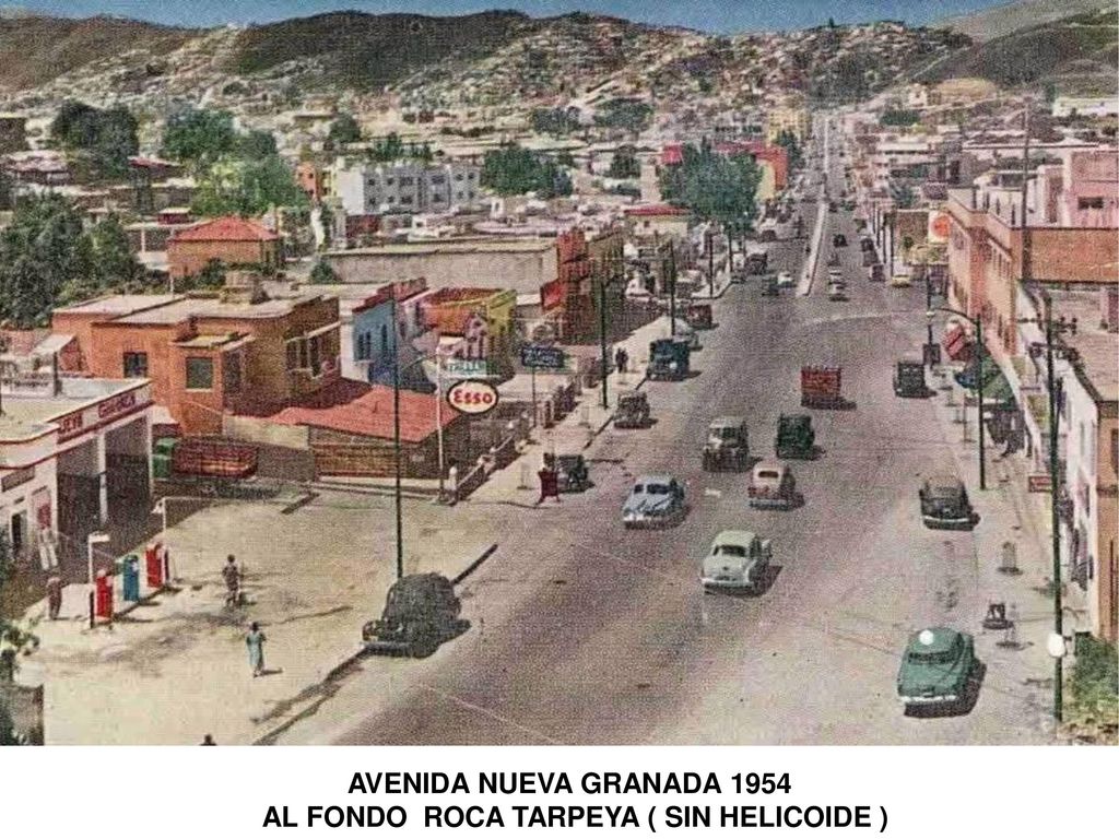 AVENIDA NUEVA GRANADA 1954 AL FONDO ROCA TARPEYA ( SIN HELICOIDE )