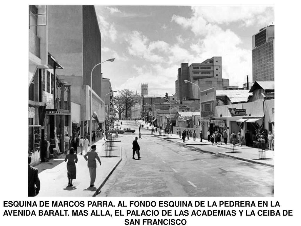 ESQUINA DE MARCOS PARRA. AL FONDO ESQUINA DE LA PEDRERA EN LA