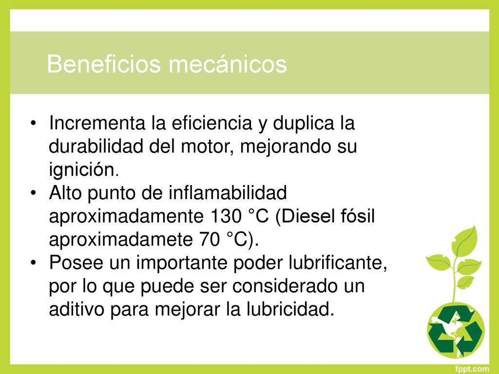 Beneficios mecánicos Incrementa la eficiencia y duplica la durabilidad del motor, mejorando su ignición.