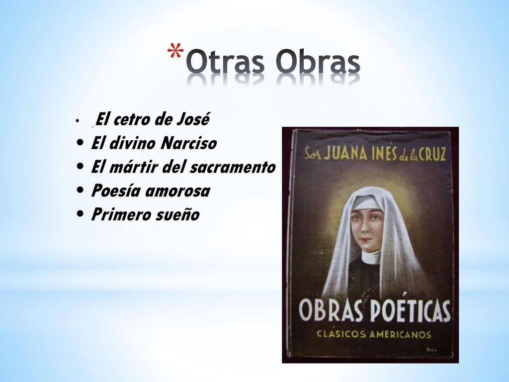 Otras Obras El divino Narciso El mártir del sacramento Poesía amorosa
