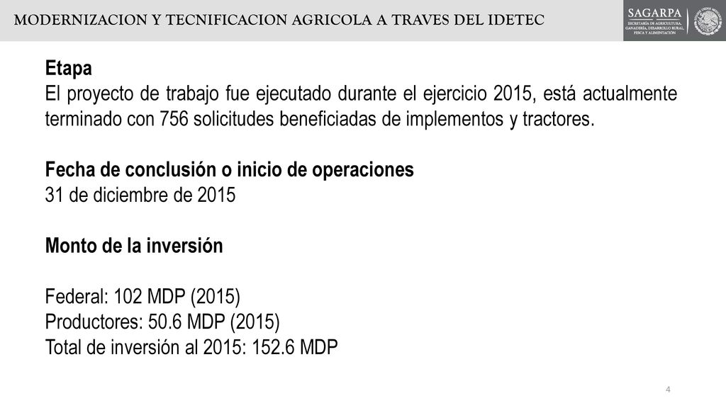 Fecha de conclusión o inicio de operaciones 31 de diciembre de 2015
