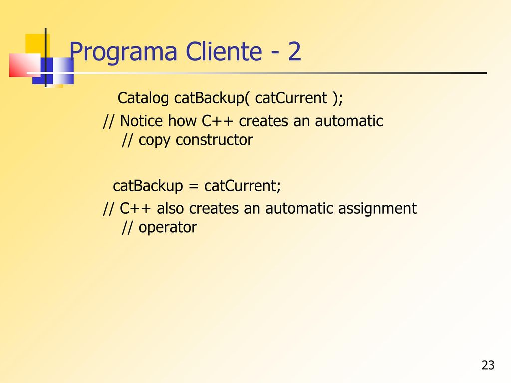 Programa Cliente - 2 Catalog catBackup( catCurrent );