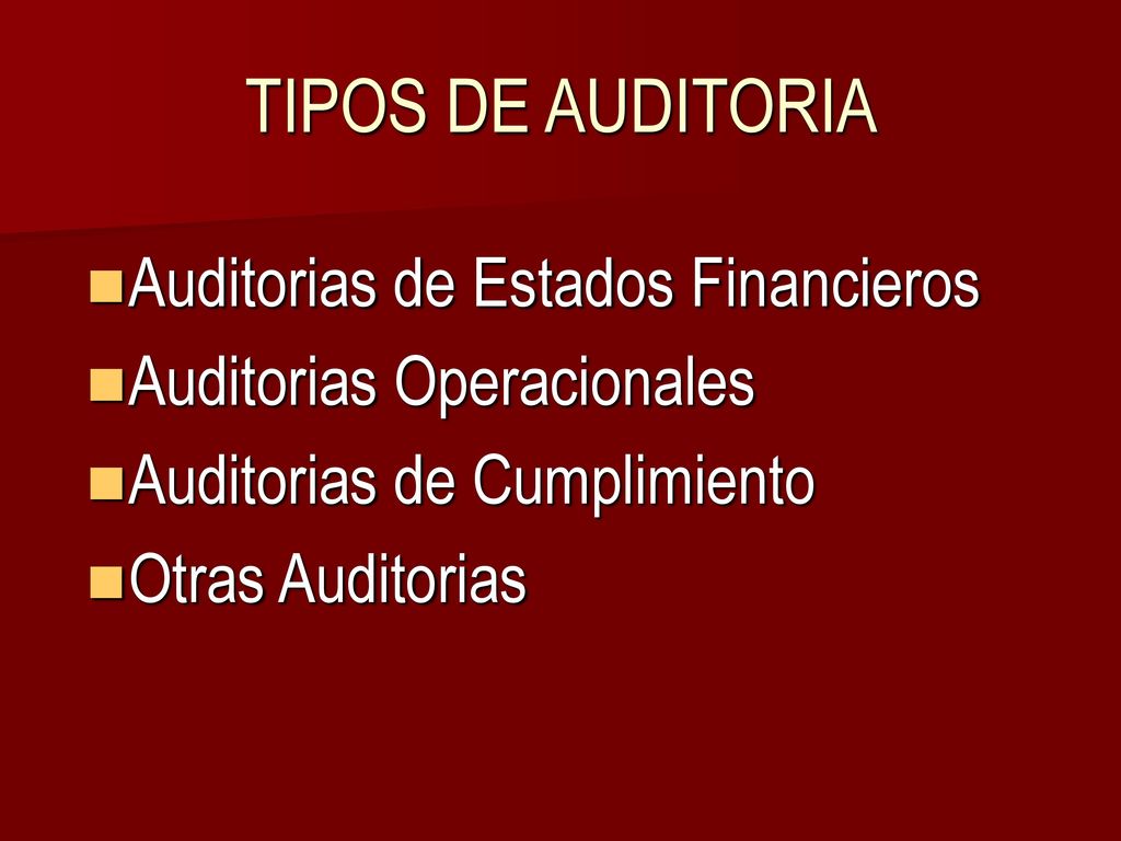 TIPOS DE AUDITORIA Auditorias de Estados Financieros