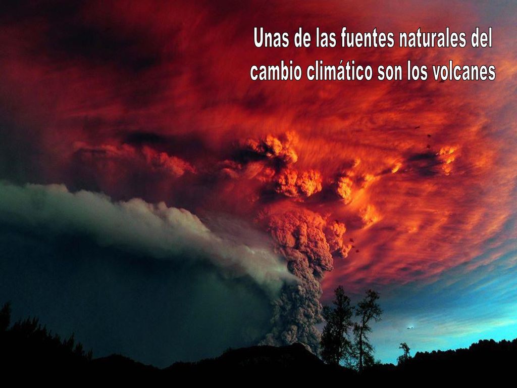 Unas de las fuentes naturales del cambio climático son los volcanes