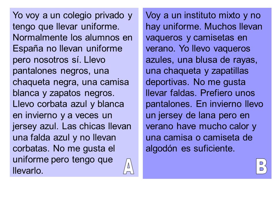 Yo voy a un colegio privado y tengo que llevar uniforme