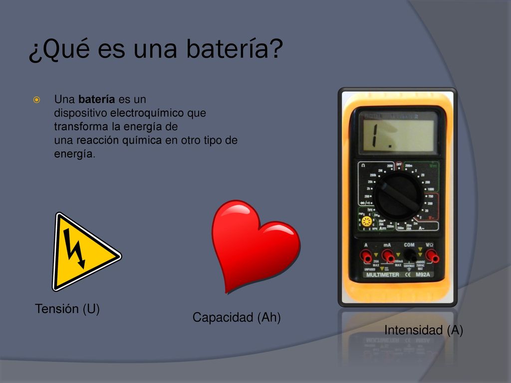 ¿Qué es una batería Tensión (U) Capacidad (Ah) Intensidad (A)