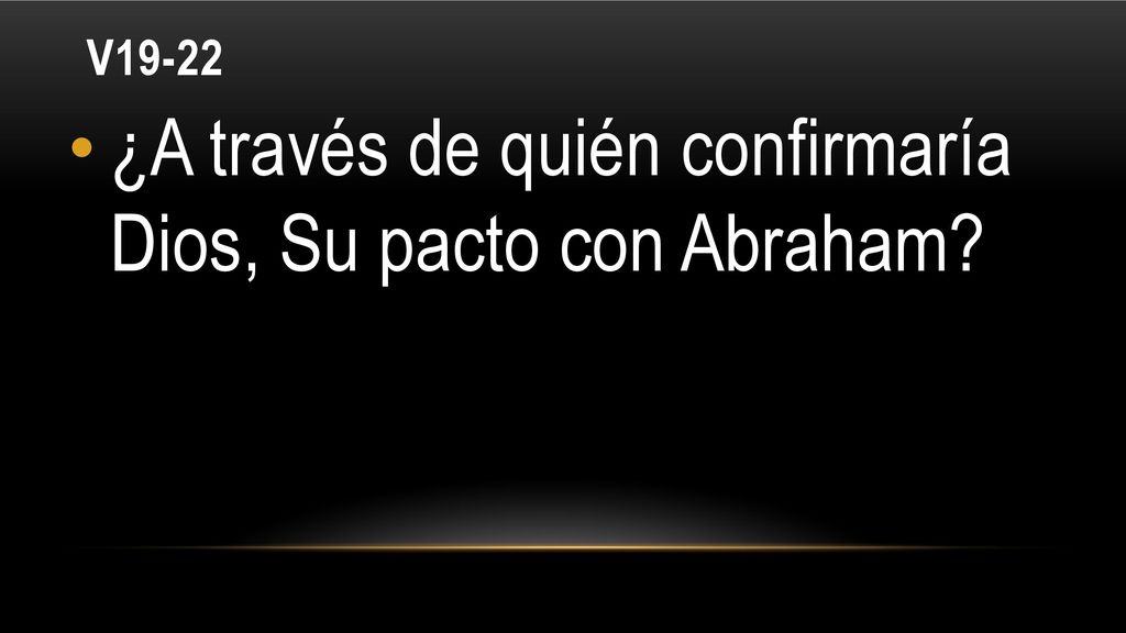 ¿A través de quién confirmaría Dios, Su pacto con Abraham