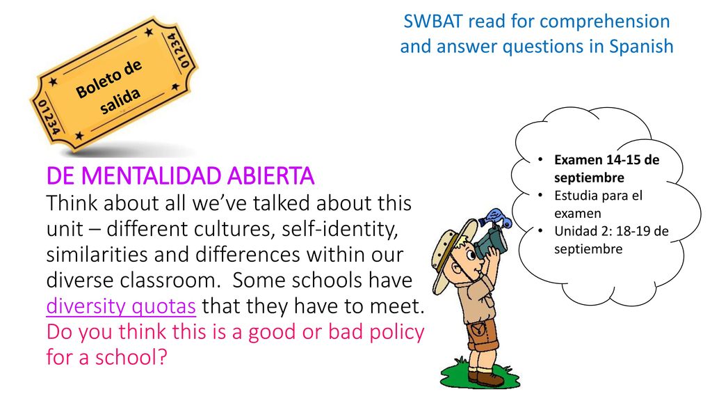 SWBAT read for comprehension and answer questions in Spanish