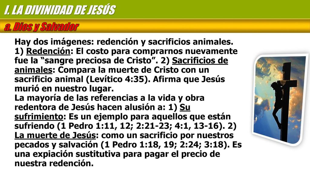I. LA DIVINIDAD DE JESÚS a. Dios y Salvador