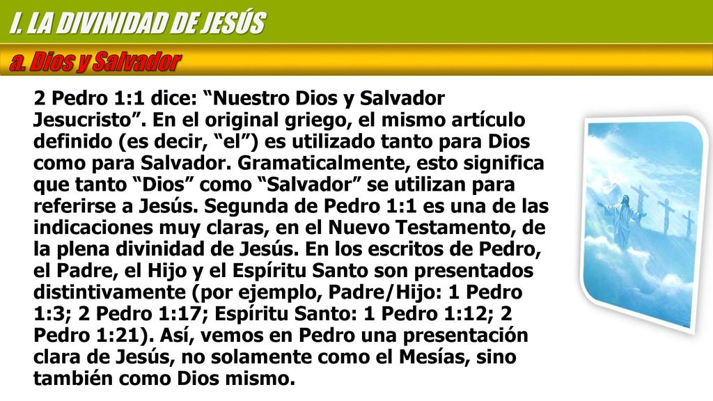 I. LA DIVINIDAD DE JESÚS a. Dios y Salvador