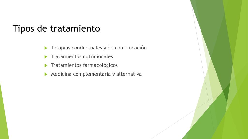 Tipos de tratamiento Terapias conductuales y de comunicación